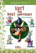 Kurt İle Keçi Yavruları-Grimm Kardeşler