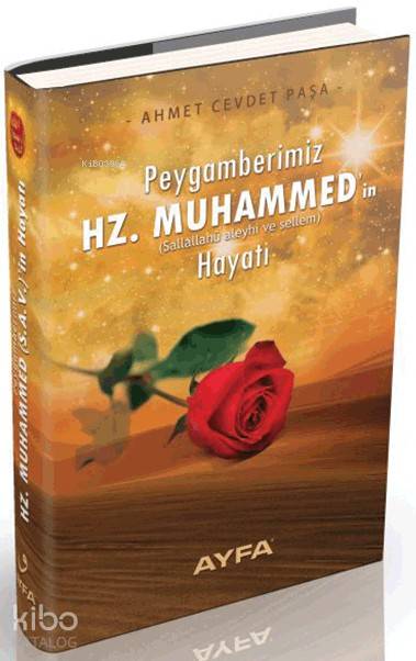 Peygamberimiz Hz. Muhammed'in (s.a.v.) Hayatı (Ayfa-500)
