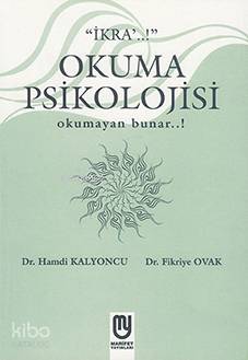 Okuma Psikolojisi; Okumayan Bunar...!