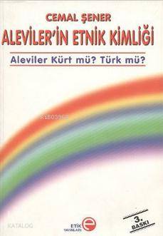 Aleviler'in Etnik Kimliği - Aleviler Kürt Mü? Türk mü?; Aleviler Kürt mü? Türk mü?