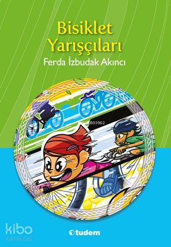 Tudem Bisiklet Yarışçıları - Ferda İzbudak Akıncı