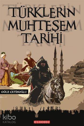 Türklerin Muhteşem Tarihi