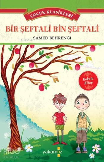 Bir Şeftali Bin Şeftali (Kokulu Kitap) - Samed Behrengi