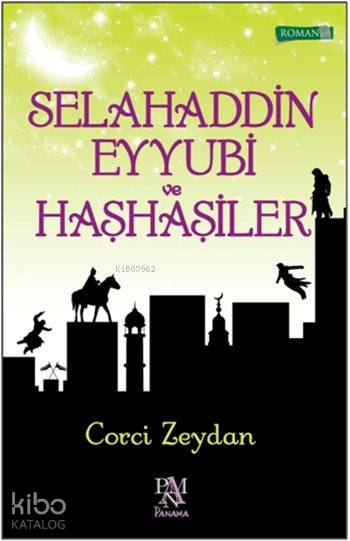 Selahaddin Eyyubi ve Haşhaşiler