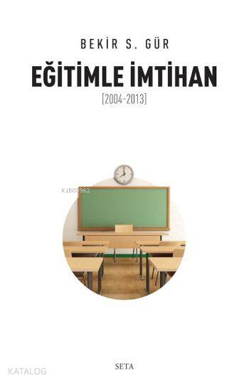 Eğitimle İmtihan; 2004 2013