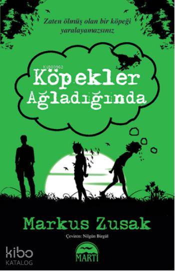 Köpekler Ağladığında