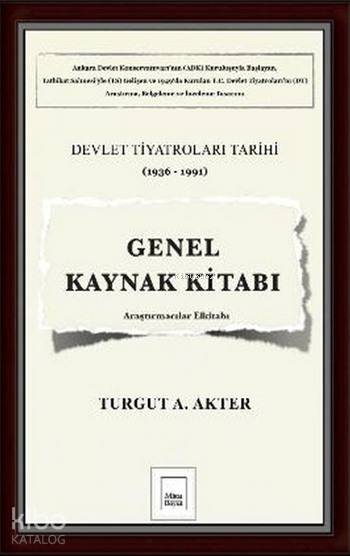 Genel Kaynak Kitabı; Devlet Tiyatroları Tarihi (1936 - 1991)