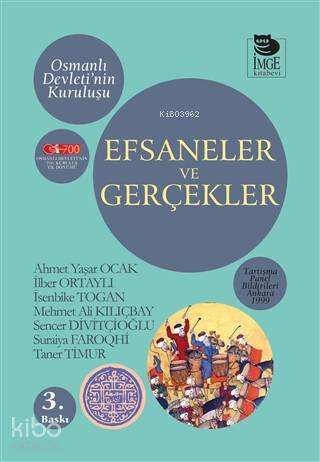 Efsaneler ve Gerçekler; Osmanlı Devleti'nin Kuruluşu