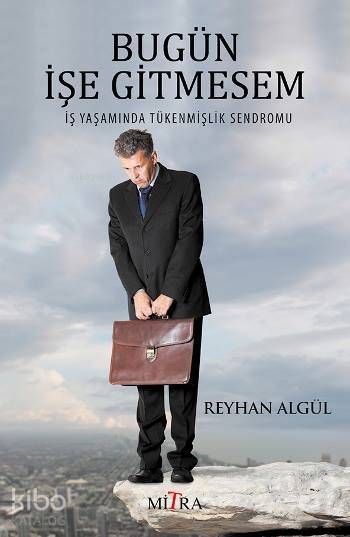 Bugün İşe Gitmesem-Reyhan Algül