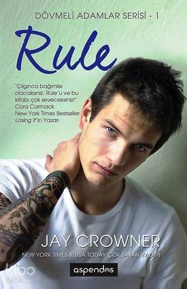 Dövmeli Adamlar Serisi 1: Rule - Jay Crownover