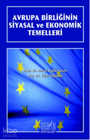 Avrupa Birliğinin Siyasal ve Ekonomik Temelleri