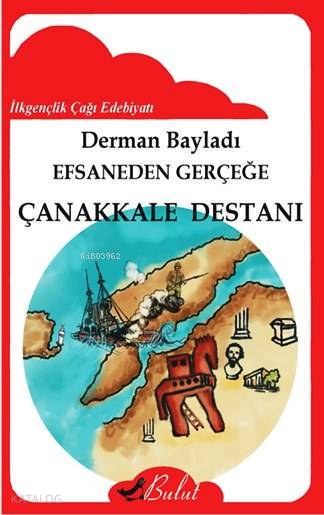 Efsaneden Gerçeğe Çanakkale Destanı; 10+ Yaş