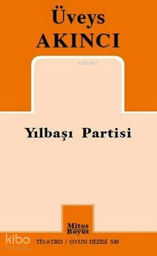 Yılbaşı Partisi-Üveys Akıncı
