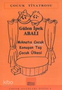 Çocuk Oyunları Dizisi 4; Mıknatıs Çocuk, Konuşan Taş, Çocuk Ülkesi