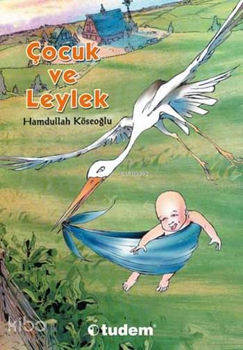ÇOCUK VE LEYLEK