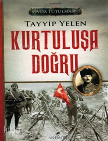 Kurtuluşa Doğru - Sevda Tutulması 3
