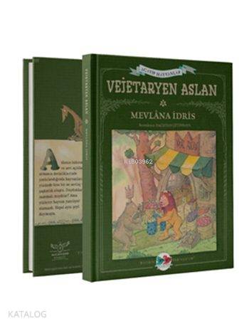 Acayip Hayvanlar-Vejetaryen Aslan-Mevlana İdris