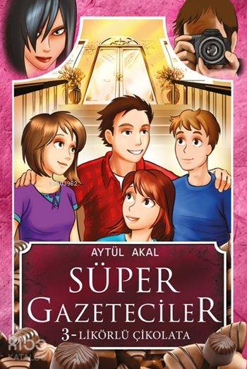 Likörlü Çikolata; Süper Gazeteciler - 3