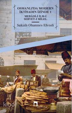 Osmanlı'da Modern İktisadın İzinde 1