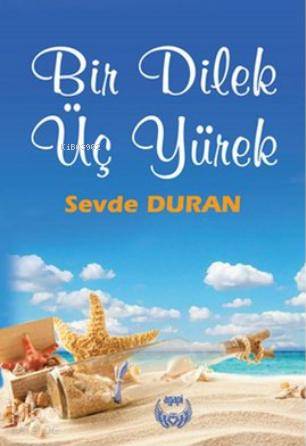 Bir Dilek Üç Yürek