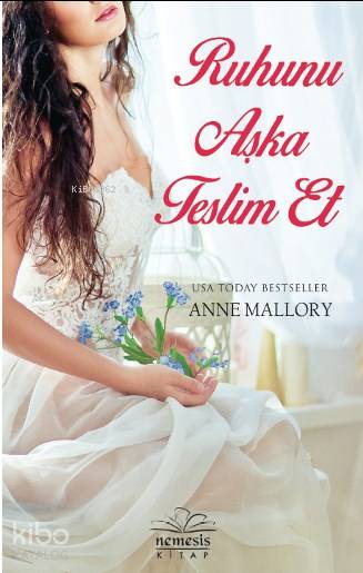 Ruhunu Aşka Teslim Et - Anne Mallory