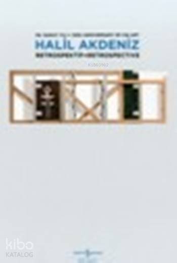 Halil Akdeniz Retrospektif