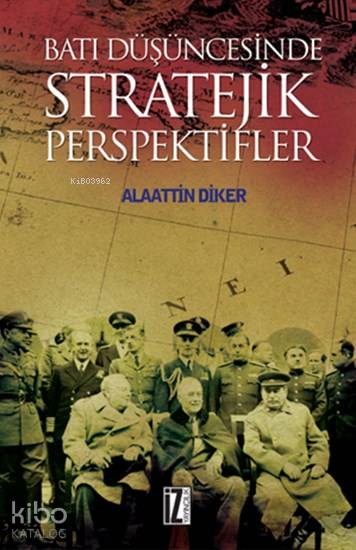 Batı Düşüncesinde Stratejik Perspektifler