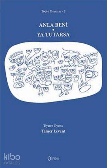 Anla Beni - Ya Tutarsa; Tamer Levent Toplu Oyunlar 2
