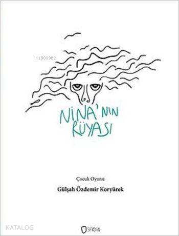 Ninanin Rüyası-Gülşah Özdemir Koryürek