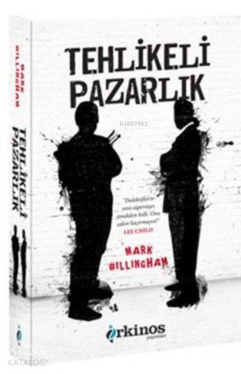 Tehlikeli Pazarlık (Ciltli) - Mark Billingham