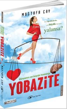 Dünyanın En Büyük Hastalığı: Yobazite-Mustafa Çay