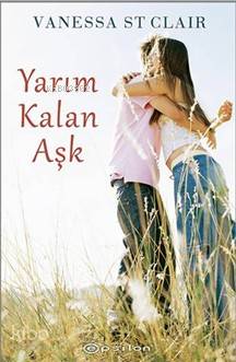 Yarım Kalan Aşk - Vanessa St Clair