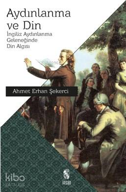 Aydınlanma Ve Din-Ahmet Erhan Şekerci