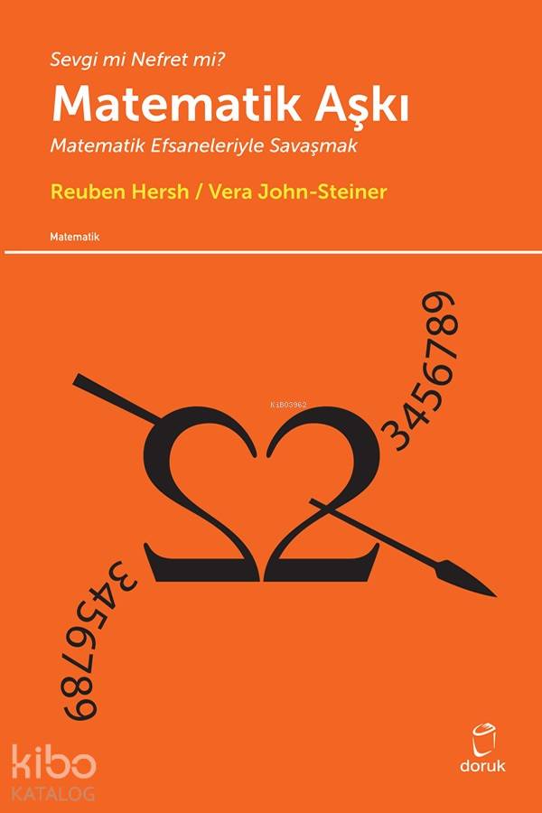 Matematik Aşkı; Matematik Efsaneleriyle Savaşmak