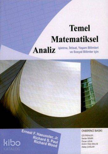 Temel Matematiksel Analiz; İşletme, İktisat, Yaşam Bilimleri ve Sosyal Bilimler İçin