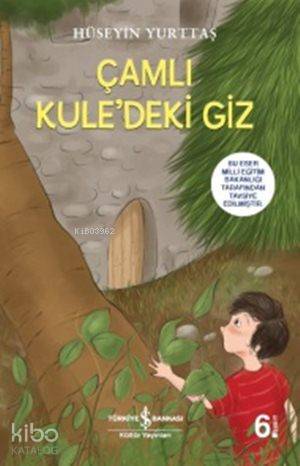 Çamlı Kule’Deki Giz-Hüseyin Yurttaş