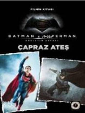 Çapraz Ateş; Batman V Superman