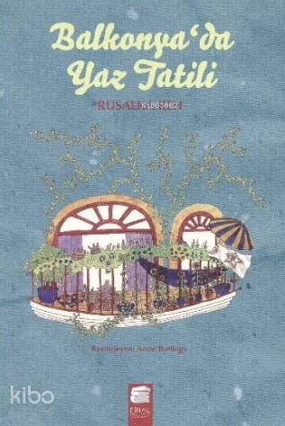 Balkonyada Yaz Tatili-Rusalka Reh