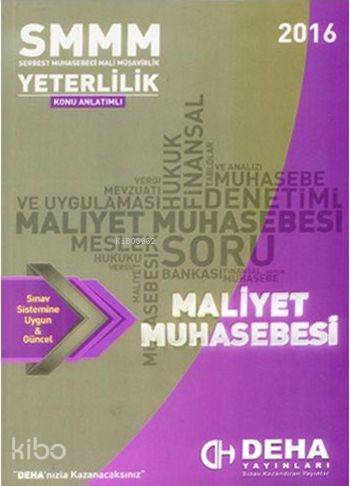 Deha Yayınları 2015 SMMM Yeterlilik Konu Anlatımlı Maliyet Muhasebesi