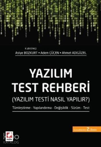 Yazılım Test Rehberi; Yazılım Testi Nasıl Yapılır?