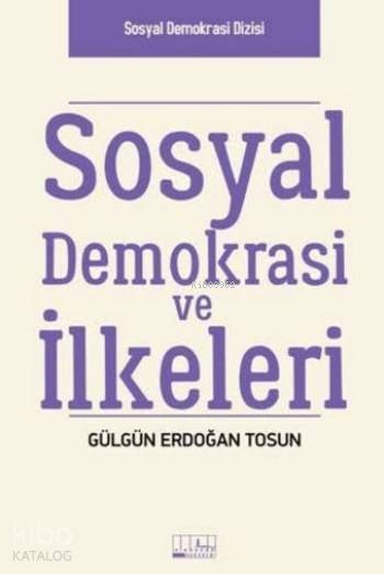 Sosyal Demokrasi Ve İlkeleri