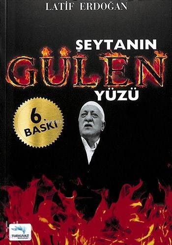 Şeytanın Gülen Yüzü - Latif Erdoğan