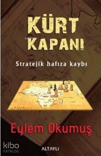 Kürt Kapanı; Stratejik Hafıza Kaybı