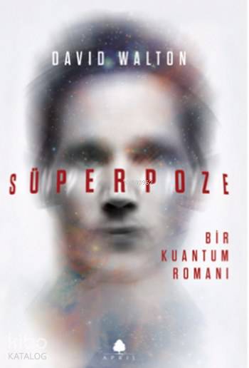 Süperpoze: Bir Kuantum Romanı - David Walton