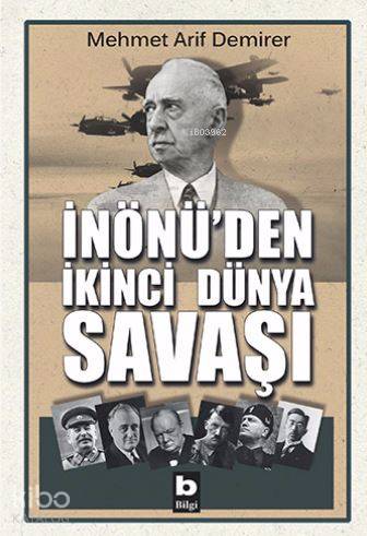 İnönü'den İkinci Dünya Savaşı