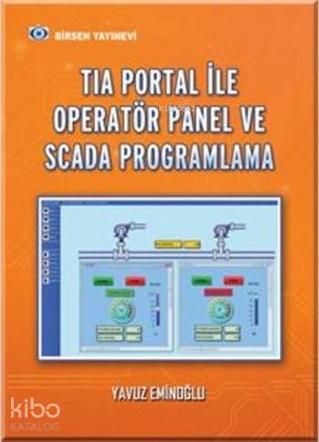Tia Portal ile Operatör Panel ve Scada Proglamlama