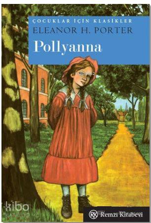 Pollyanna - Eleanor H. Porter