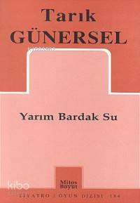 Yarım Bardak Su - Tarık Günersel