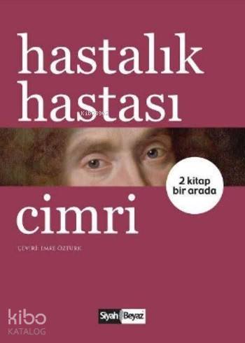 Hastalık Hastası; Cimri