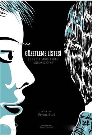 Gözetleme Listesi; Şüpheli Şahıslardan On Dokuz Öykü